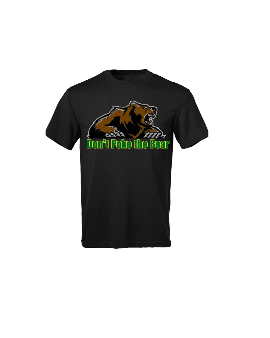 Don't Poke the Bear T-shirt